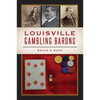 Louisville Gambling Barons - Paperback