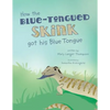 How the Blue-Tongued Skink got his Blue Tongue - Paperback