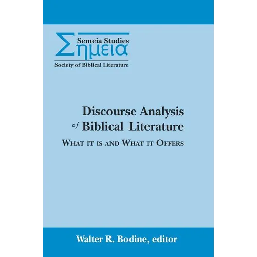 Discourse Analysis of Biblical Literature: What It Is and What It Offers - Paperback