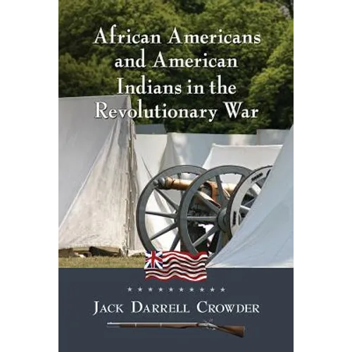 African Americans and American Indians in the Revolutionary War - Paperback