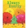 Always Everly: A Christmas Holiday Book for Kids - Hardcover