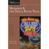 Explorer's Guide Memphis & the Delta Blues Trail: A Great Destination - Paperback