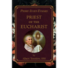 Pierre-Julien Eymard: Priest of the Eucharist - Paperback