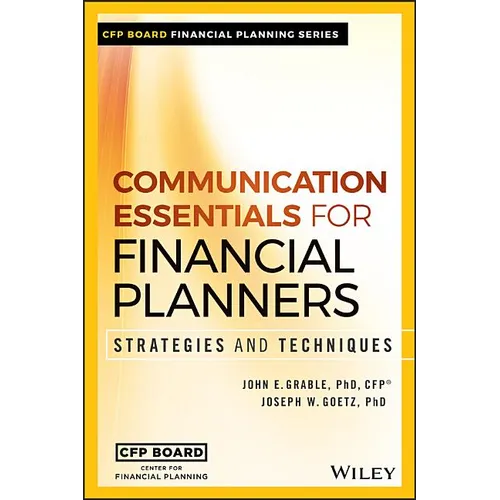 Communication Essentials for Financial Planners: Strategies and Techniques - Hardcover