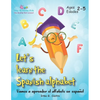 Let's Learn the Spanish Alphabet!: ¡Vamos a aprender el alfabeto en español! - Paperback
