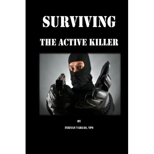 Surviving the Active Killer - Paperback