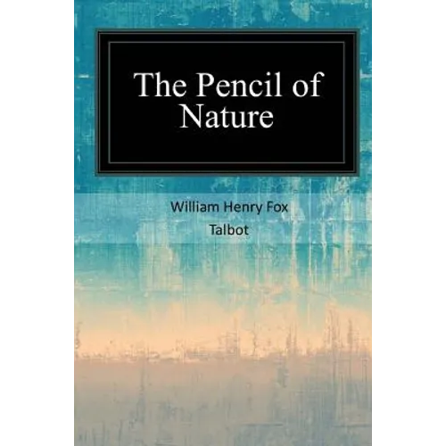The Pencil of Nature - Paperback