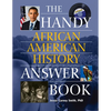The Handy African American History Answer Book - Paperback