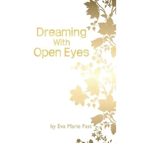 Dreaming With Open Eyes - Paperback