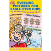 Puzzling Pictures for Eagle-Eyed Kids: Test Your Detective Skills with 60 Fun Challenges - Paperback