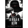 Break Him - Paperback