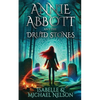 Annie Abbott and the Druid Stones - Paperback
