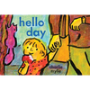 Hello Day: A Child's-Eye View of the World - Hardcover