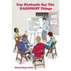 Gay Husbands Say the Darndest Things - Paperback