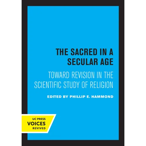 The Sacred in a Secular Age: Toward Revision in the Scientific Study of Religion - Paperback