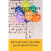 Obras de teatro y de titeres cristianas: Para la familia y los ninos - Paperback