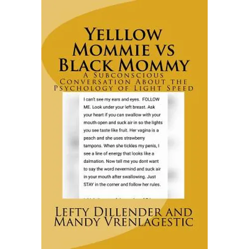Yelllow Mommie vs Black Mommy: A Subconscious Conversation About the Psychology of Light Speed - Paperback