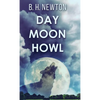 Day Moon Howl - Hardcover