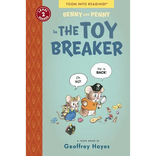 Benny and Penny in the Toy Breaker: Toon Books Level 2 - Paperback