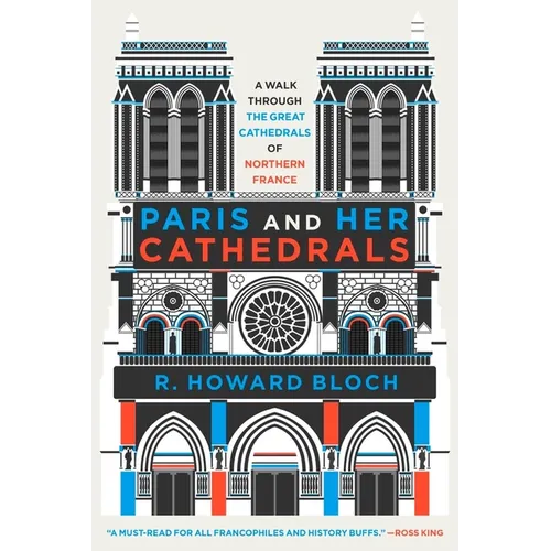 Paris and Her Cathedrals - Hardcover