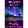 Mysteries of Canada: Volume I - Paperback