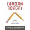 Endangering Prosperity: A Global View of the American School - Paperback