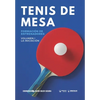 Tenis de mesa. Formación de entrenadores: Volumen I. La Iniciación - Paperback