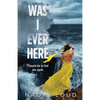 Was I Ever Here - Paperback