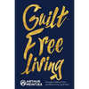 Guilt Free Living - Paperback