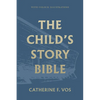 The Child's Story Bible - Hardcover