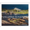 Tuolumne in Pictures - Hardcover