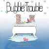 Bubble Trouble - Paperback