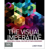 The Visual Imperative: Creating a Visual Culture of Data Discovery - Paperback