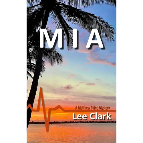 MIA: A Matthew Paine Mystery - Hardcover