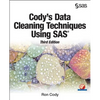 Cody's Data Cleaning Techniques Using SAS, Third Edition - Paperback