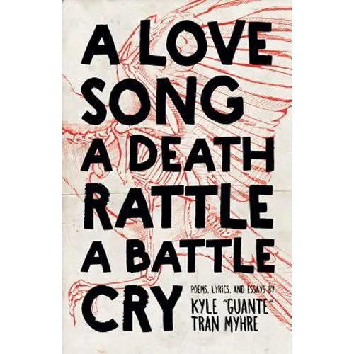 A Love Song, a Death Rattle, a Battle Cry - Paperback