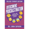Overcoming Your Procrastination - College Student Edition: Advice For 6 Personality Styles! - Paperback
