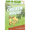 The Chicken House: Ready-To-Read Level 2 - Paperback