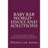 Baby Bar World - Issues and Solutions: Contracts Torts Criminal law and procedure - the most comprehensive baby bar study aid - Paperback