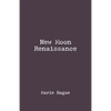 New Moon Renaissance - Paperback