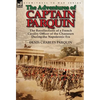 The Adventures of Captain Parquin: the Recollections of a French Cavalry Officer of the Chasseurs During the Napoleonic Era - Hardcover
