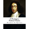 A Theologico-Political Treatise: Benedict de Spinoza - Paperback