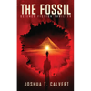 The Fossil: Science Fiction Thriller - Paperback