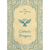 The Ave Treasury of Catholic Prayers - Hardcover