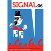 Signal: 06: A Journal of International Political Graphics & Culture - Paperback