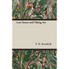Late Saxon and Viking Art - Paperback