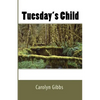 Tuesday's Child - Paperback