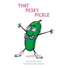 That Pesky Pickle - Paperback