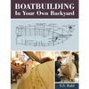 Boatbuilding in Your Own Backyard - Paperback