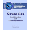 Counselor Certification and Training Manual: New Life Christian Counseling Ministry - Paperback
